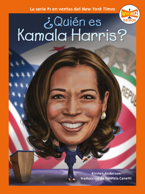 Title details for ¿Quién es Kamala Harris? by Kirsten Anderson - Available